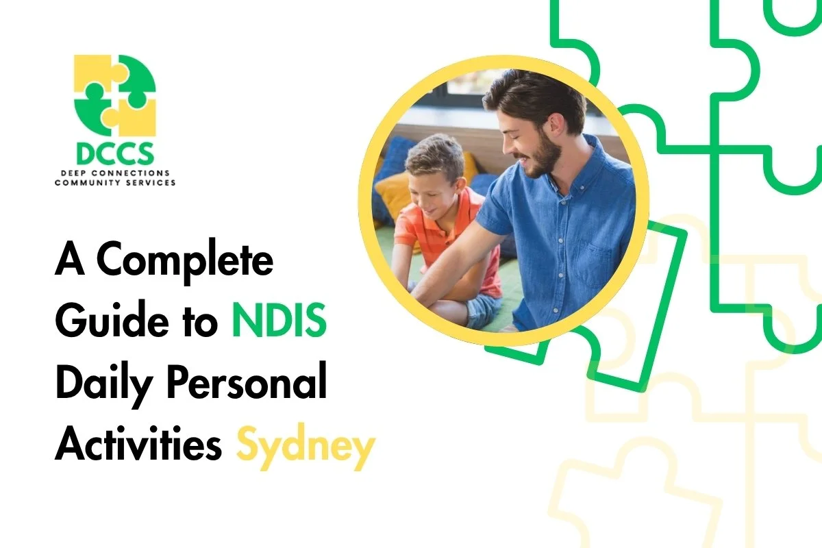 A complete guide to NDIS daily personal activities in Sydney