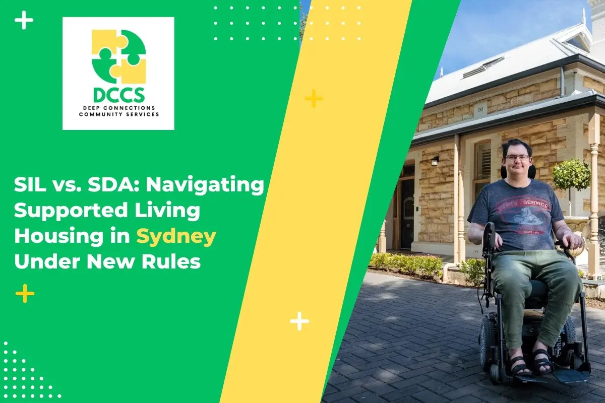 SIL vs SDA: navigating supported living housing in Sydney under new rules