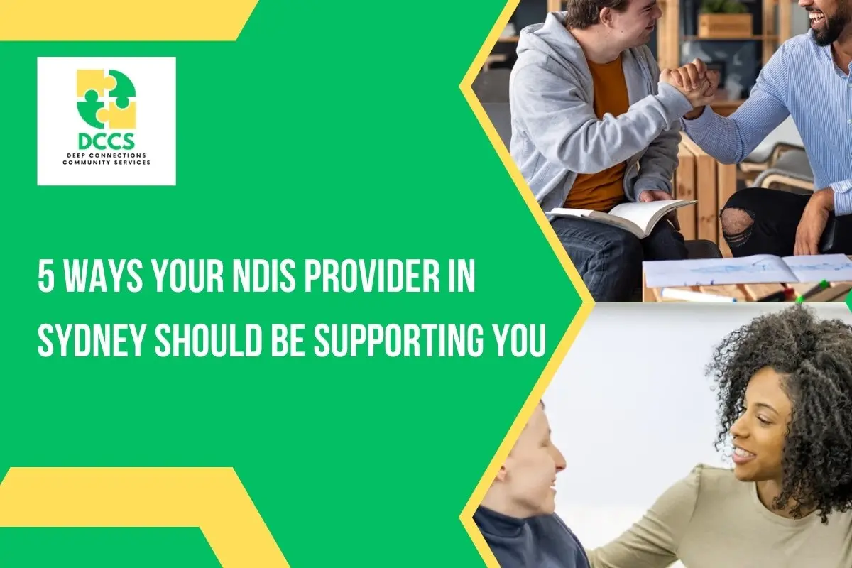5 ways your NDIS provider in Sydney should be supporting you