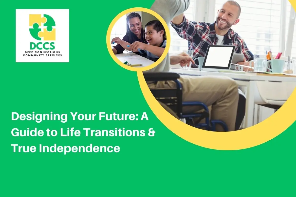 Designing your future: a guide to life transitions and true independence