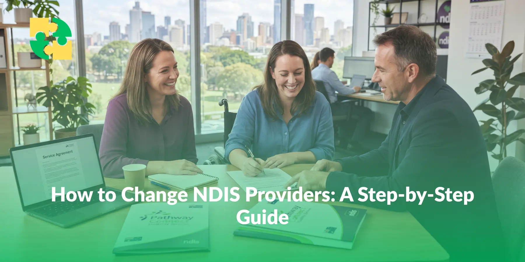 How to Change NDIS Providers_ A Step-by-Step Guide