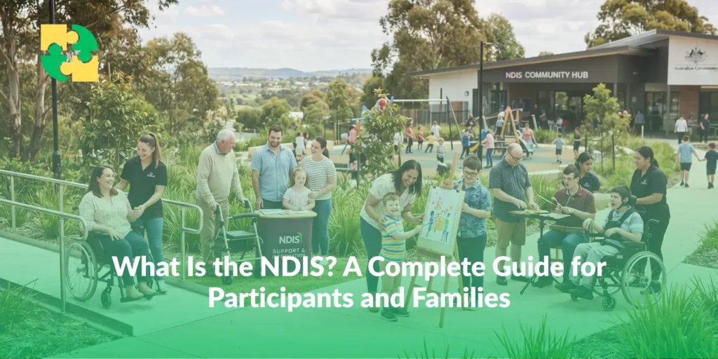 What is the NDIS: a complete guide for participants and families blog banner