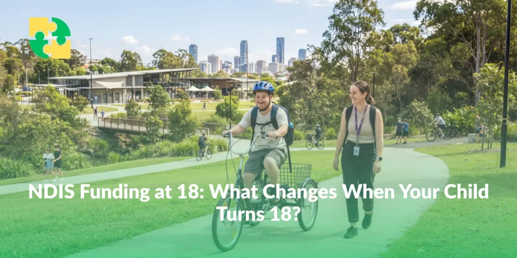 NDIS Funding at 18 What Changes When Your Child Turns 18